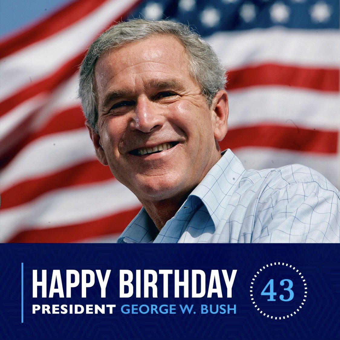 Join us in wishing a happy birthday to President George W. Bush!  