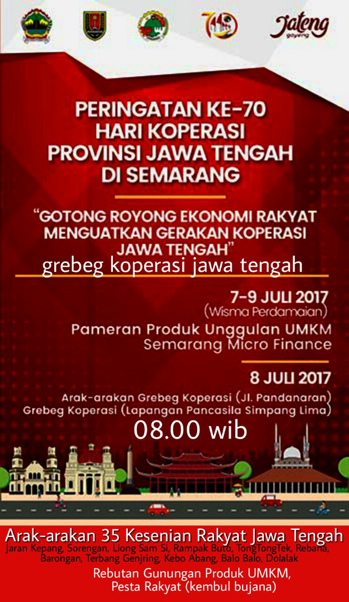 CintaSemarang's tweet photo. Grebeg koperasi Jateng, 8/7/17 pk 08.00 d Wisma Perdamaian bsm Gub @ganjarpranowo &amp; Bupati/Walikota seJateng, Mari Meriahkan! #eventSMG https://t.co/xyFEdUHefY