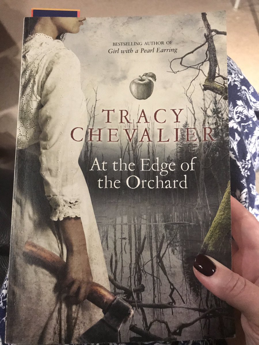 #fridayreads 'At the Edge of the Orchard' by @Tracy_Chevalier - loving this book about applegrowing pioneers in the US #HistoricalFiction