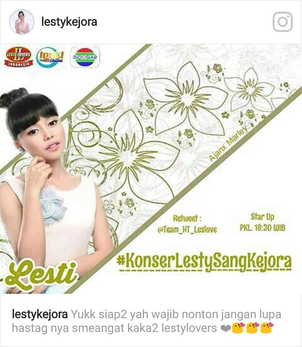 Hastag nanti malam mulai jam 18.30 
#KonserLestySangKejora
Cc: <a href="/Lesti_Jenong_DA/">Lestykejora</a>