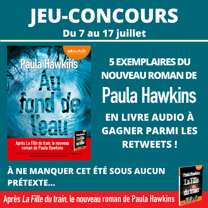 Audiolib1's tweet photo. Du 7 au 17 juillet 17h, 5 exemplaires de "Au fond de l'eau" #PaulaHawkins à #gagner parmi les RT ! #livreaudio #jeuconcours #5comédiens https://t.co/WGtfKQBW7y