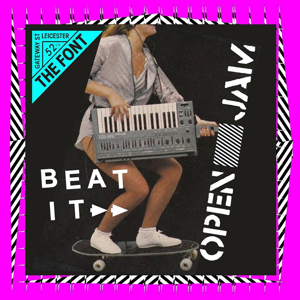 TheFont's tweet image. Beat It Open Jam Tonight @TheFont £5 late Night Munchie Meals, £1 shots £2.50 cider 241 cocktails housekit provided, last jam for the summer