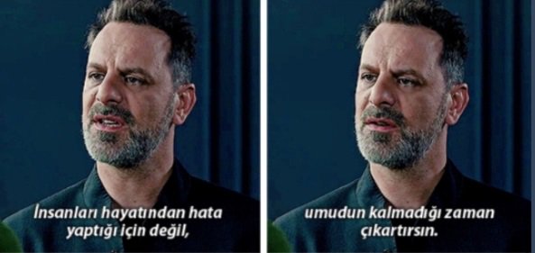 "İnsanları hayatından hata yaptığı için değil, umudun kalmadığı zaman çıkarırsın." (Fİ)