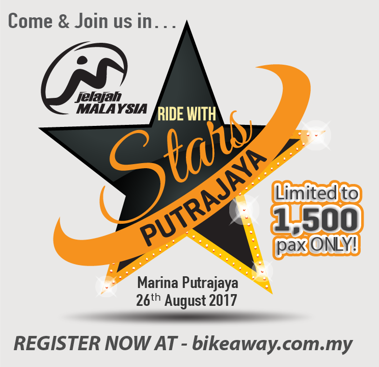 RIDE WITH STARS
26 August 2017 - 7am - Marina Putrajaya - 30km (Open)
Register bikeaway.com.my
#jelajahmalaysia2017 #ridewithstars
