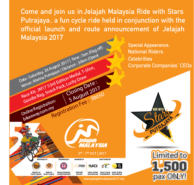 RIDE WITH STARS
26 August 2017 - 7am - Marina Putrajaya - 30km (Open)
Register bikeaway.com.my 
#jelajahmalaysia2017 #ridewithstars