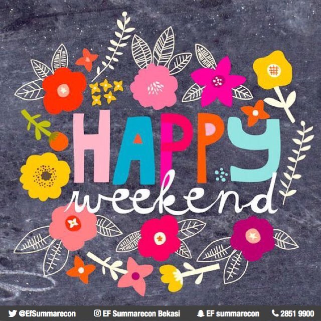 Have a great weekend and remember to relax and have fun! #weekendishere #enjoyyourself #efsummareconbekasi