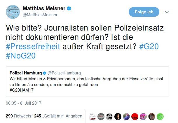 Zum Zustand der #Pressefreiheit in Deutschland - veranschaulicht am #G20-Gipfel im #Hamburg dieser Tage: #noG20 #G20HH2017