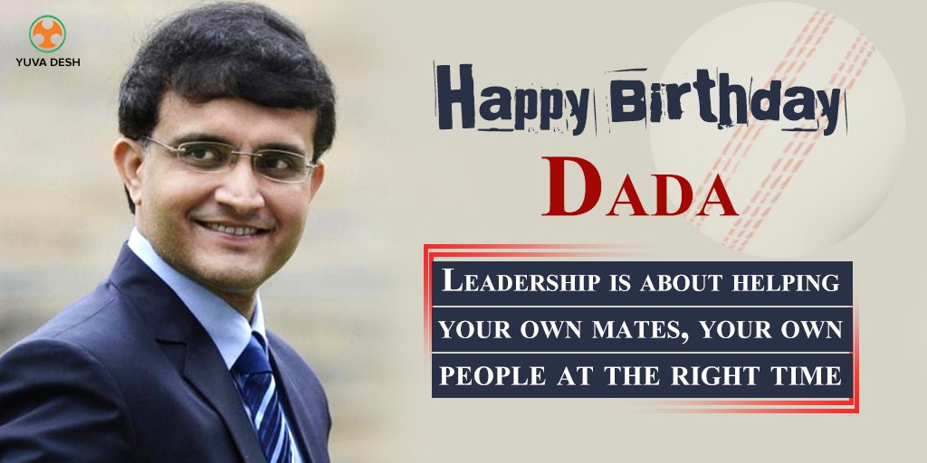  wishes, Sourav Ganguly a very happy birthday!  