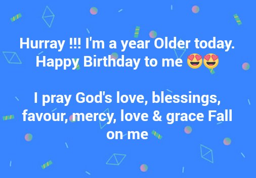 Happy Birthday to me 🙏🙏🙏🙏