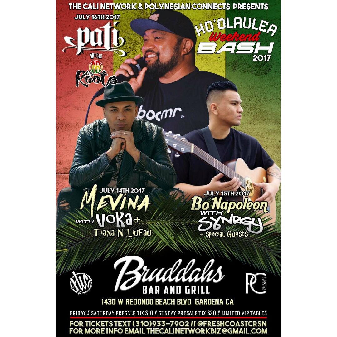 #HoolauleaBash17 Fri 7/14 <a href="/mevina_official/">mevina liufau</a> Sat 7/15 <a href="/BoNapoleon/">Bo Napoleon</a> Sun 7/16 <a href="/bigpatimusic/">Big Pati</a> go to the Calinetwork.com for more info