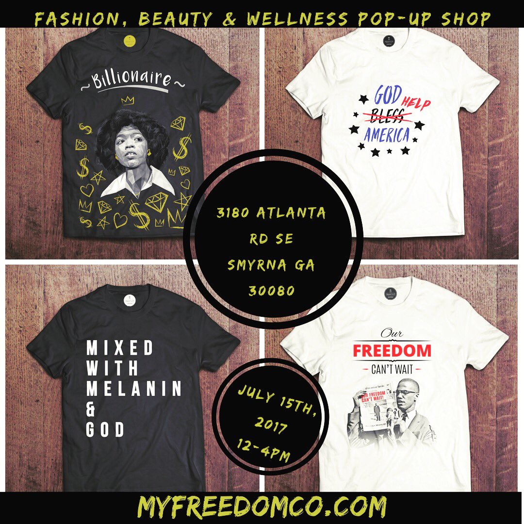 StyleMavenLife's tweet photo. Get ur tees from The Freedom Co @1madamprezident Sat 7/15 @ The Summer 2017 Fashion, Beauty &amp; Wellness Pop-Up Shop! Be FLY, Be FREE, Be YOU! https://t.co/ztzYXQ2RXO