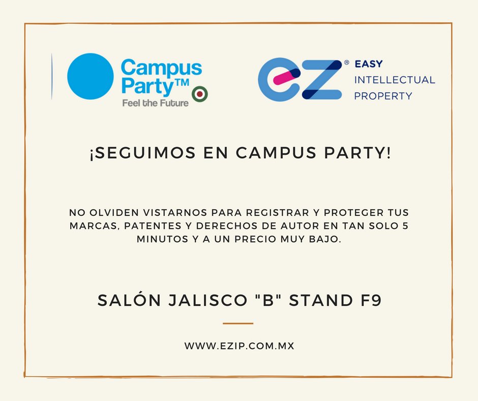 EZIP_MX's tweet photo. ¡CAMPUSEROS! Recuerden que seguimos en Campus Party para ayudarlos a proteger sus creaciones de la manera más Easy. #CPMX8 https://t.co/OjQEjSIwRx