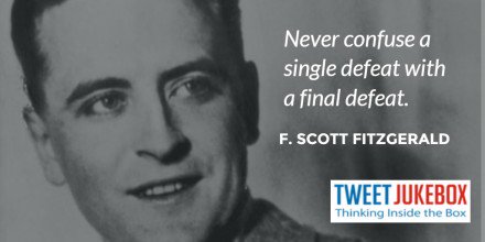 nergetics's tweet image. Never confuse a single defeat... F. Scott Fitzgerald #quote #tweetjukebox tweetjukebox.com