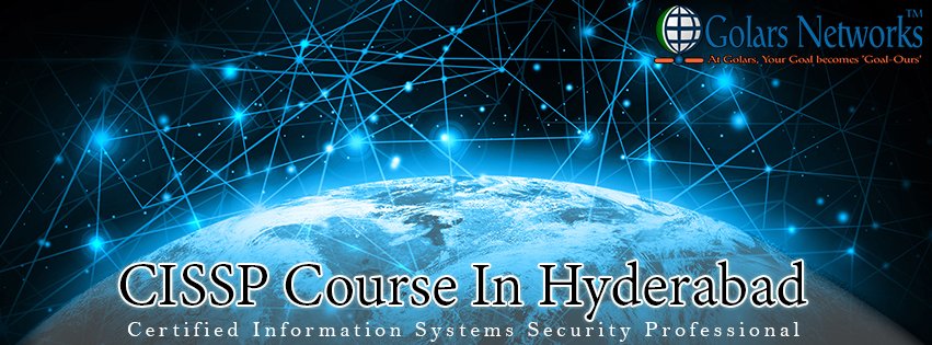 Get more information regarding #CISSP #Course #Hyderabad Get in touch with #GolarsNetworks for #Networkingcourse - ow.ly/VvR430dr7I0