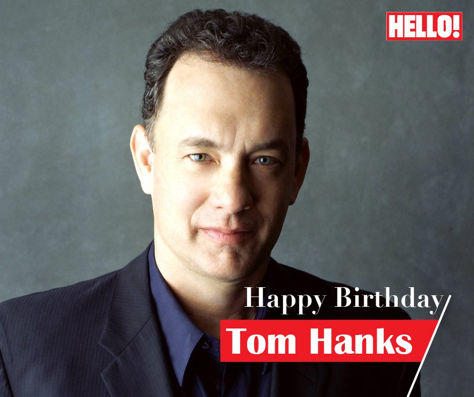 HELLO! wishes Tom Hanks a very Happy Birthday   