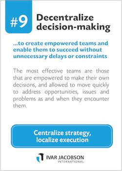 IvarJacobsonInt's tweet photo. #SAFePrinciples 9 Decentralize decision-making https://t.co/SyUu6YP0HU https://t.co/vdcBmV59SO