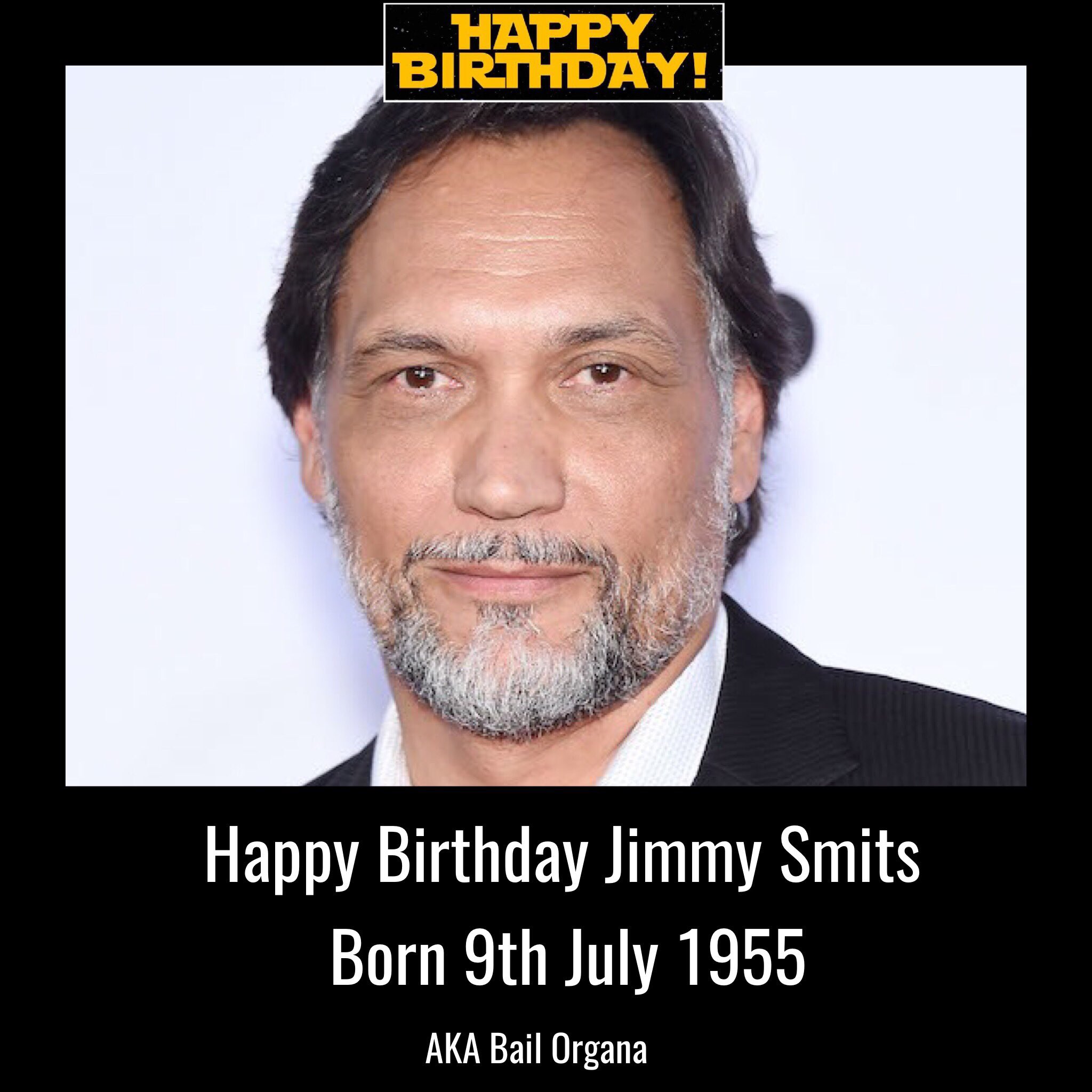 Happy Birthday Jimmy Smits aka Bail Organa. Born 9th July 1955.   