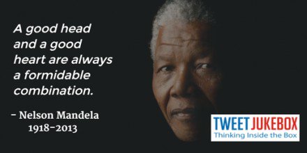 A good head and a good heart are a formidable combination. Nelson Mandela #quote #tweetjukebox tweetjukebox.com