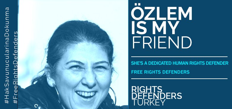 humanrights_tr's tweet photo. Özlem is my friend. She's a dedicated #humanrights defender. #FreeRightsDefenders #HakSavunucularinaDokunma https://t.co/2aqY8xyejr