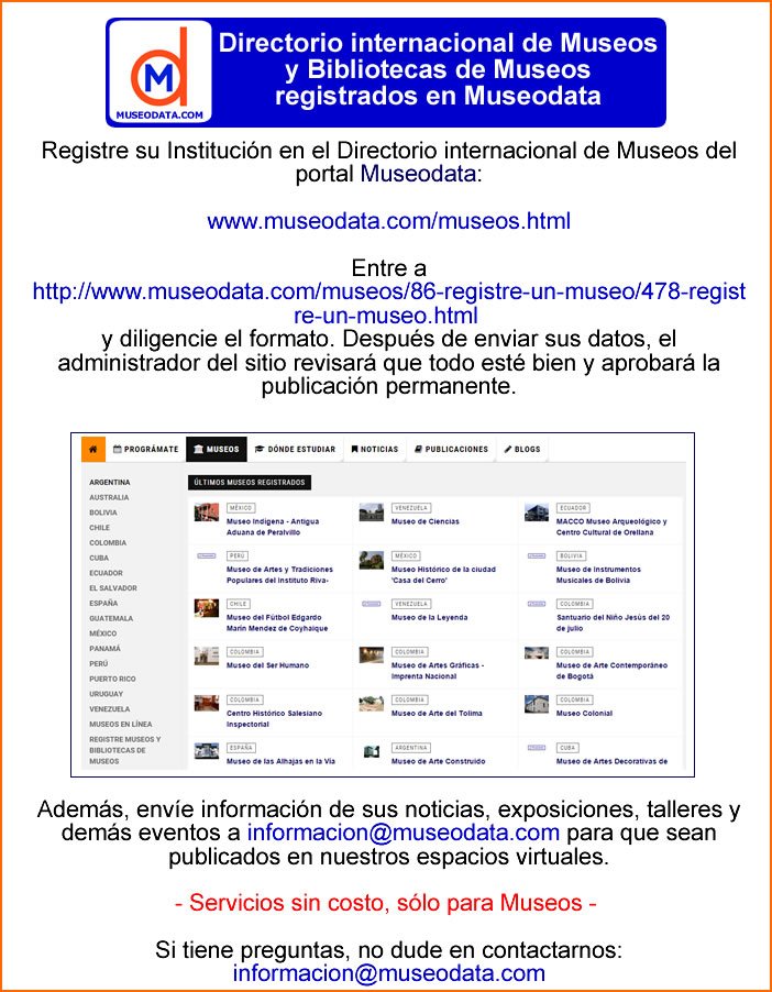 Museodata's tweet photo. Registre su Museos en el Directorio internacional de Museos del portal Museodata: https://t.co/Y27vCWOY63 #Museos #DirectorioDeMuseos https://t.co/CoSZk405fg
