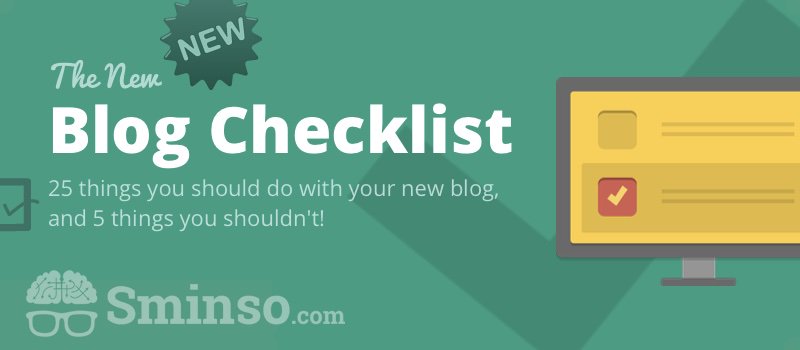 The New Blog Checklist: 25 things you should do with your new blog - bit.ly/1Ta8Zuu #blogging  @SminsoHQ
