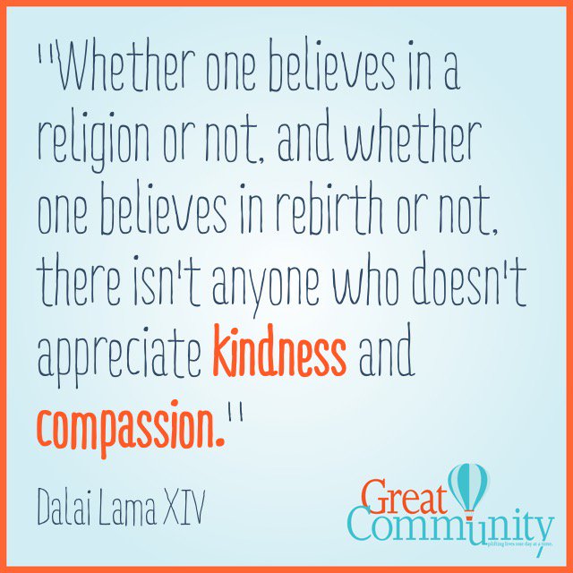 greatcommunity's tweet photo. "Uplifting lives one day at a time" Kindness and Compassion. #GreatCommunityFamily https://t.co/5DuDraz7gp