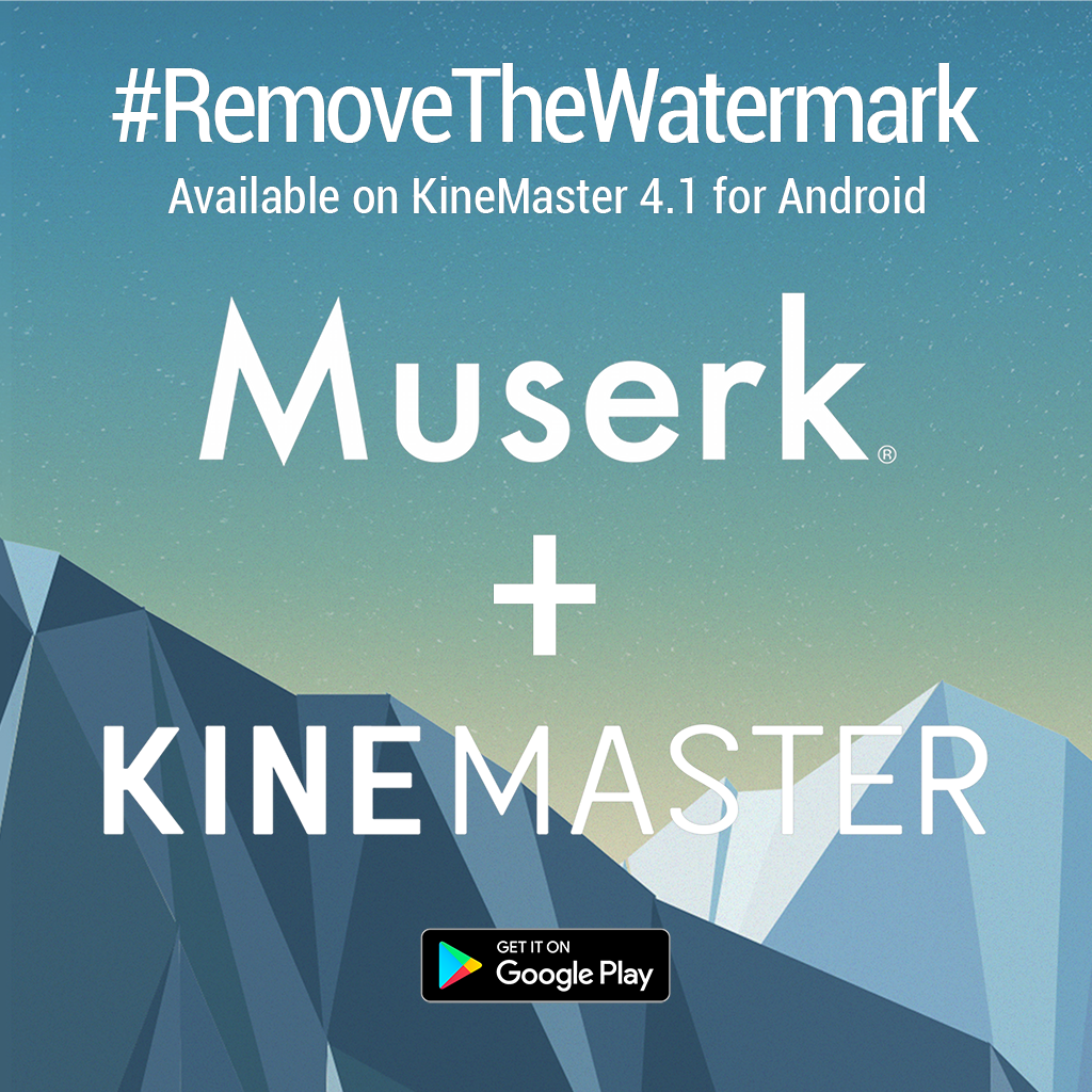 KineMaster's tweet photo. You asked for ways to #RemoveTheWatermark. We delivered. Music from #Muserk. Available on #KineMaster for Android. https://t.co/VJlbNQFQP3 https://t.co/18dkZjp0Fe
