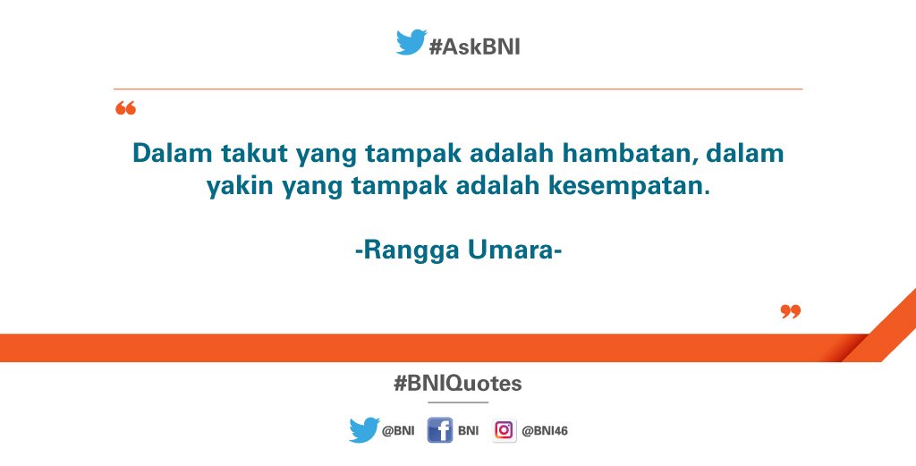 BNI's tweet photo. Setiap harinya, Anda memiliki dua pilihan untuk menjalankan hari: takut dan menyerah, atau yakin dan maju terus. #BNIQuotes https://t.co/RYmYuOHnsk