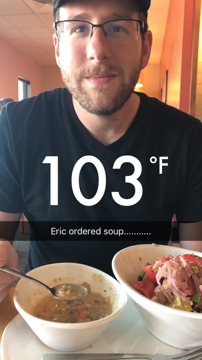 karidavis01's tweet photo. It's 103 degrees outside and eric ordered a soup..... what the maniac https://t.co/AeEIZJHGu8