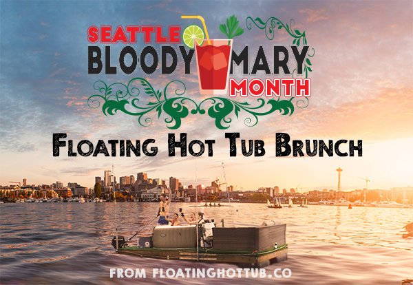 FloatingHottub's tweet photo. July is Seattle's first Bloody Mary Month, participate for your chance to WIN a  brunch cruise with the Floating Hot Tub @bloodymarymonth https://t.co/7DsK72cuge