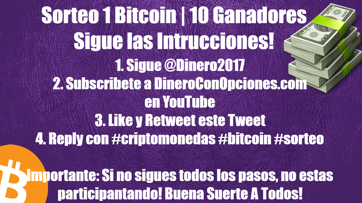 RAINMANDJINN's tweet photo. Sorteo de 1 Bitcoin
1 Sigue @Dinero2017 
2 Subscribete https://t.co/riYUVqXBtB
3 Like y Retweet
4 Reply #criptomonedas #bitcoin #sorteo https://t.co/dqnQ7fmPc7