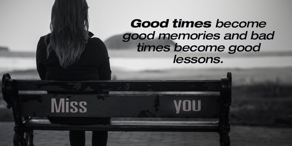 SStunningDaily's tweet photo. Good times become good memories and bad times become good lessons. - #quote #ThankfulThursday https://t.co/RkPLdOBeTq