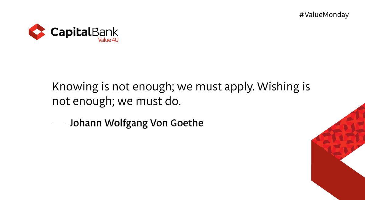 GCBBankPLC's tweet photo. #ValueMonday: “Knowing is not enough; we must apply. Wishing is not enough; we must do.” — Johann Wolfgang Von Goethe https://t.co/dvtt53zUHs