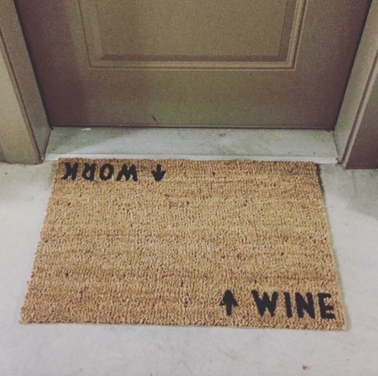 I love this #doormat! ❤️ Who wishes #work was synonymous with #wine? 🍷🍾🥂🙌 #OnceUponAWine #doormatgoals #wine > #work! ✅@itsroseseason ❤️🍷🍾🥂🎉