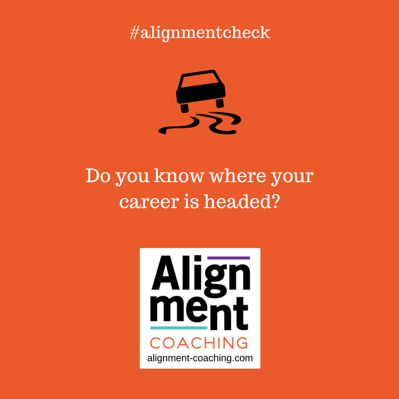LeilaHock's tweet photo. Here's your weekly #alignmentcheck - do you know where your career is headed? If not, how can you know if you're on track? https://t.co/Ao4bu5240h