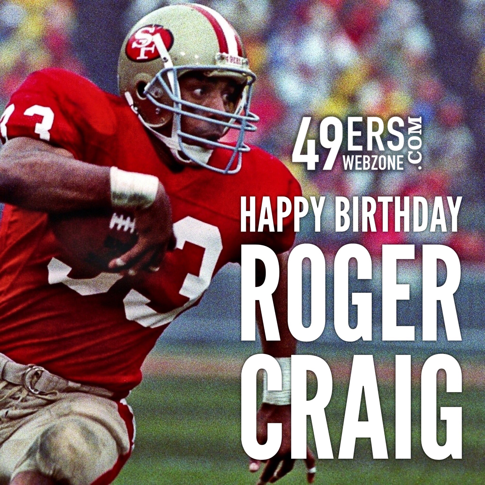 Happy 57th birthday to the great running back, Roger Craig. You should be in the Hall of Fame. 