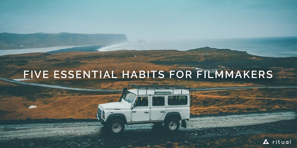 ThisIsRitual's tweet photo. Five Essential Habits for Filmmakers https://t.co/BRCShvrrMJ https://t.co/DHpkKVgSTG