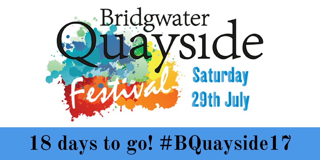 🎉It's 18 days to go &amp; we can hardly wait!🎉 Please share our event with your friends &amp; we will see you there! ☀️ #BQuayside17 #Bridgwater