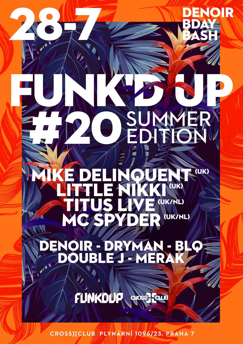 NEXT FUNK´D UP PARTY W/<a href="/mikedelinquent/">MIKE DELINQUENT</a> @LittleNikkiSays <a href="/Titus_Live/">Titus Live</a>  <a href="/Denoir/">Daniel Noir</a> BLQ MERAK <a href="/DoubleJRadio1/">Jan Jirasek</a>  <a href="/CROSSCLUBPRAGUE/">CROSS CLUB</a>  SUMMER EDITION 2017