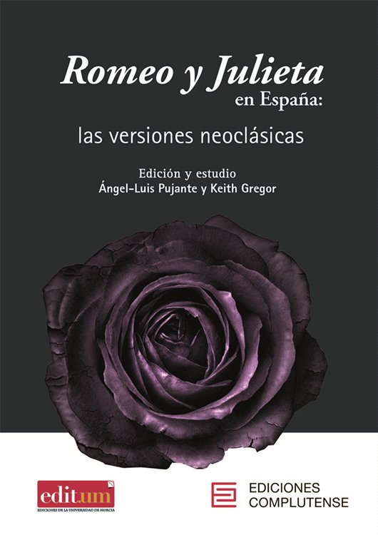 Romeo y Julieta: las versiones neoclásicas
(Ed. Ángel-Luis Pujante &amp; Keith Gregor)
OUT NOW!!!
Get it here: tinyurl.com/y74cm3a5