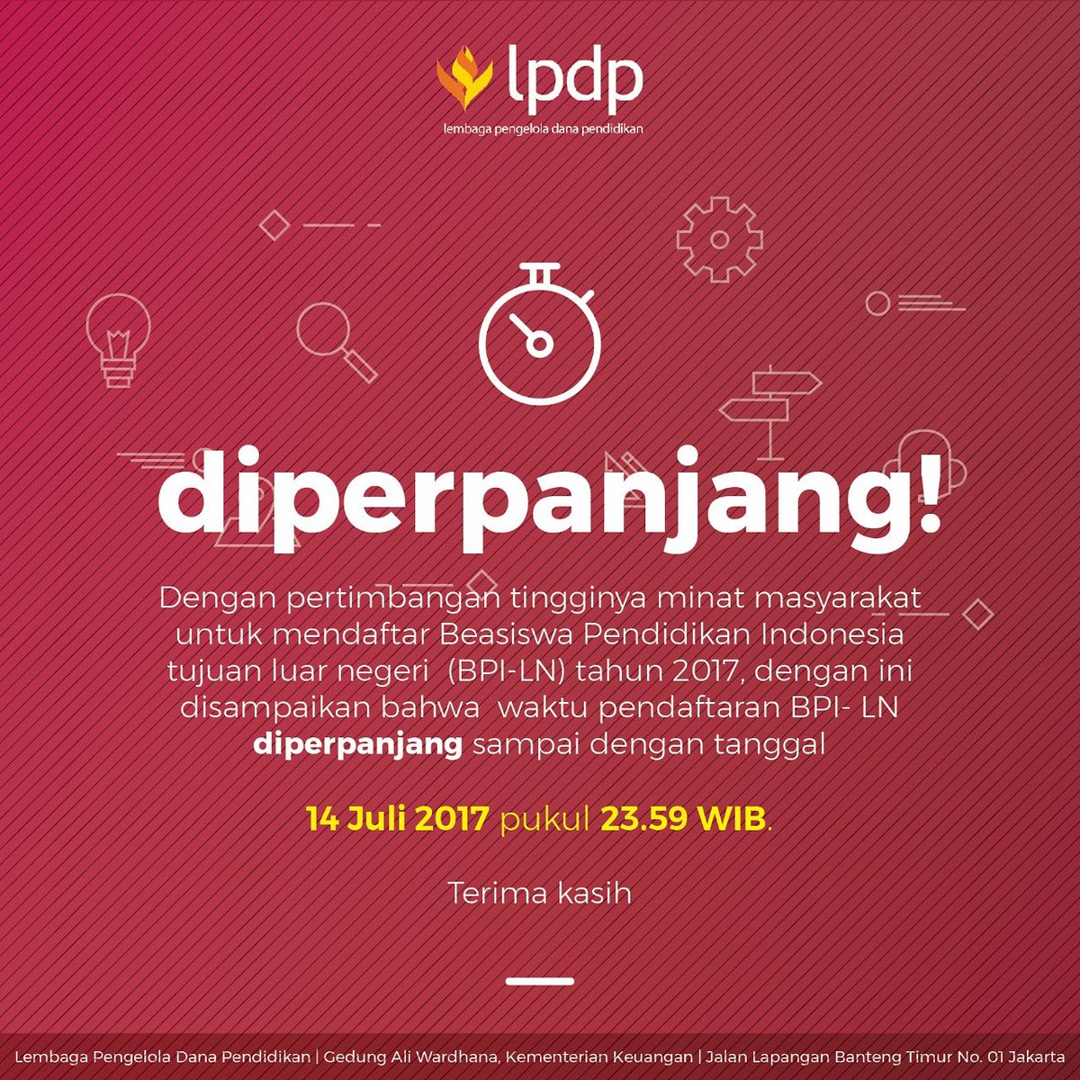 LPDP_RI's tweet photo. Pengumuman! Waktu pendaftaran BPI-LN diperpanjang sampai dengan tanggal 14 Juli 2017 pukul 23.59 WIB. https://t.co/CVD8MtSZUG
