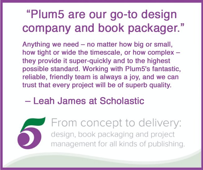 Plum5ltd's tweet photo. "Plum5 are our go-to design company &amp; book packager." A wonderful testimonial from Leah James @scholasticuk! #design #bookpackaging https://t.co/62mZZmMsF9