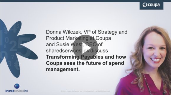 Webinar with <a href="/dwilczek/">Donna Wilczek</a> : Transforming Payables &amp; <a href="/Coupa/">Coupa Software</a> Sees the Future of #Spend Management  @sharedserviceslink  bit.ly/2uMyef8