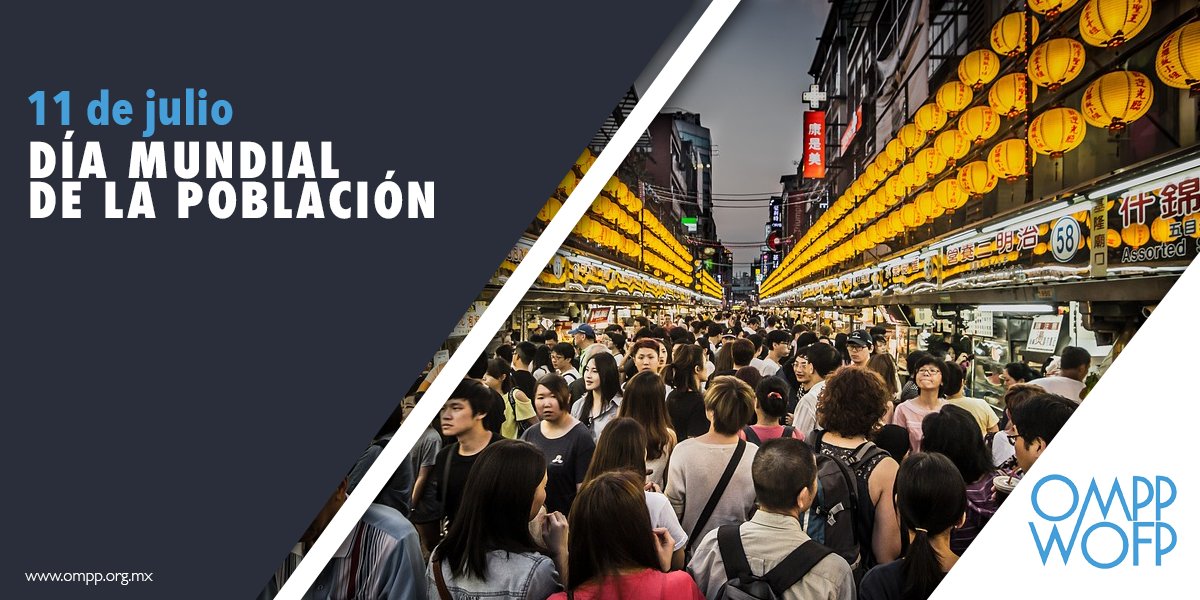 OMPPMx's tweet photo. Según el último informe de la ONU, actualmente existen en el mundo más de 7 mil 400 millones de personas. #OMPPMx #DíaMundialDeLaPoblación https://t.co/DGOeE6Qh7J