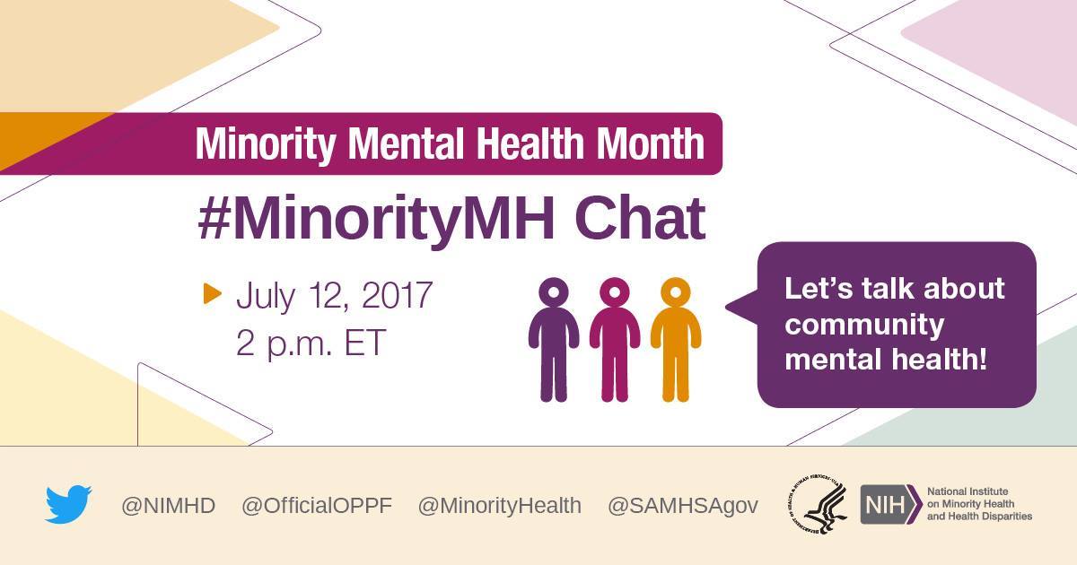 Join the #MinorityMH chat addressing minority mental health at the community level. Tomorrow, July 12 at 2 pm ET #besafeout