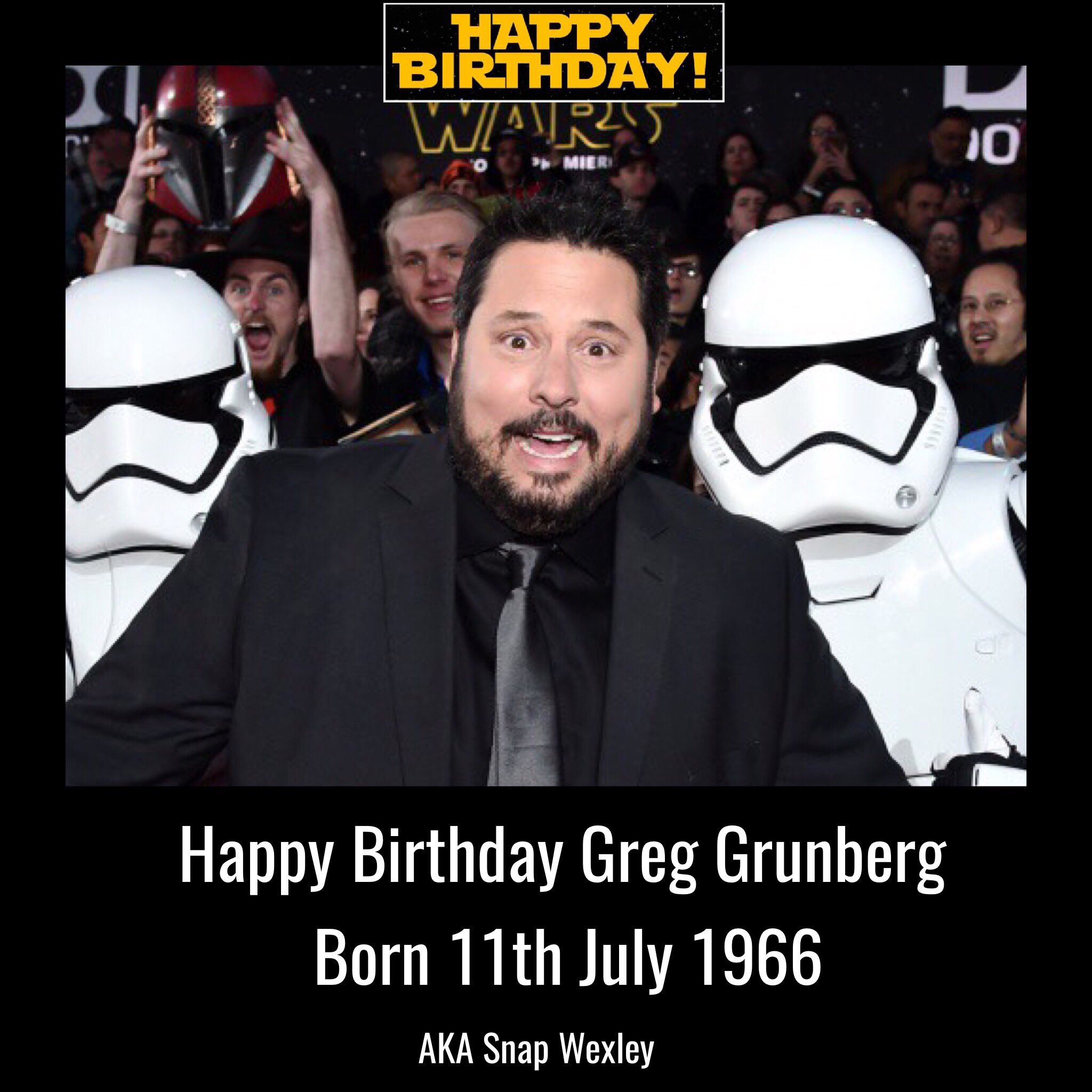 Happy Birthday Greg Grunberg aka Snap Wexley born 11th July 1966.   