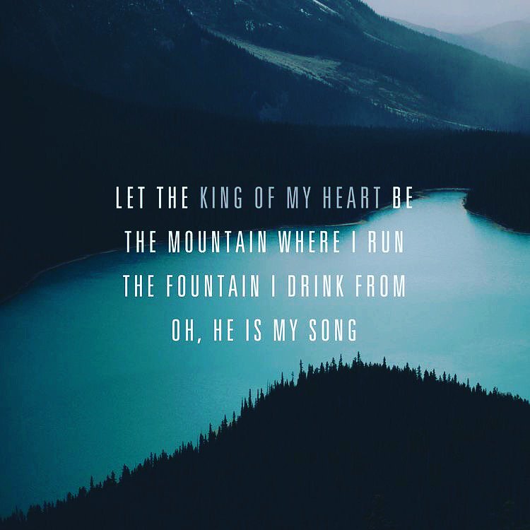NeboCrossing's tweet photo. “Let the King of my heart be the mountain where I run, the fountain I drink from, oh He is my song” #sundaylyrics #kingofmyheart #youaregood https://t.co/jqcvx32AWh