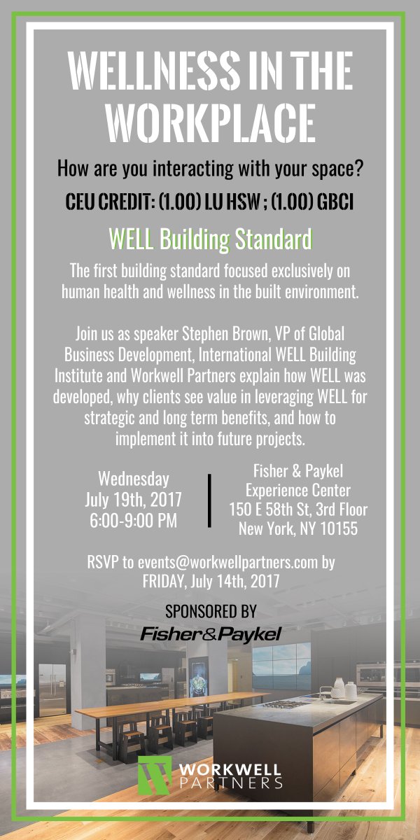 RSVP by 7/14 for  <a href="/WorkwellPartnrs/">Workwell Partners</a> presents: Wellness in the Workplace - hosted at Fisher &amp; Paykel's showroom on Wednesday, 7/19 @ 6p.