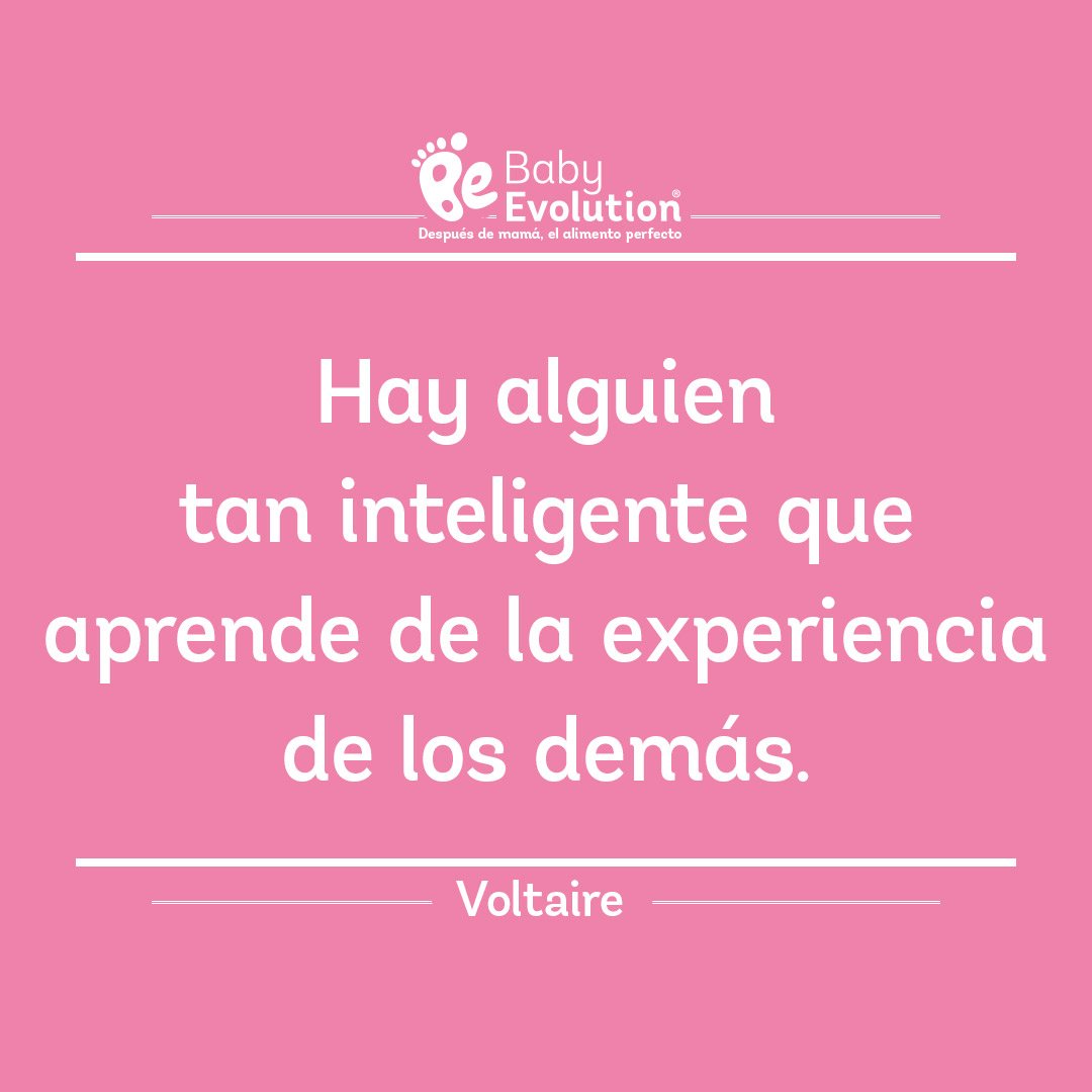 BabyEvolutionCo's tweet photo. Hay alguien tan inteligente que aprende de la experiencia de los demás.
#BabyEvolutionFrases #SoloIngredientesDeVerdad https://t.co/DpHTkTHYmV