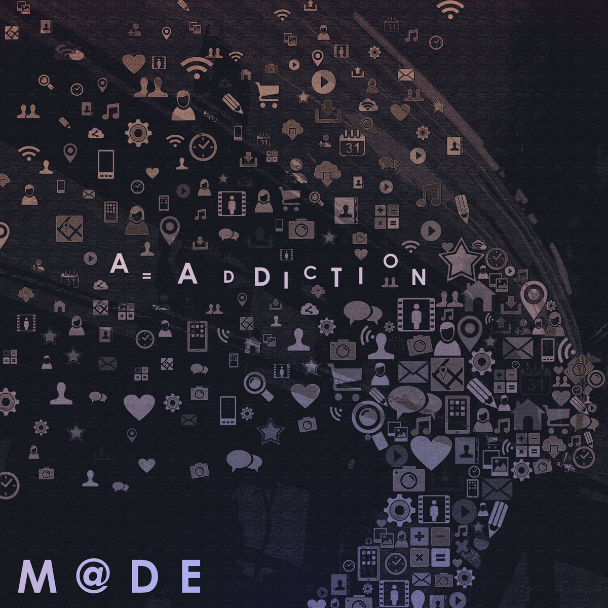 "A=Addiction"